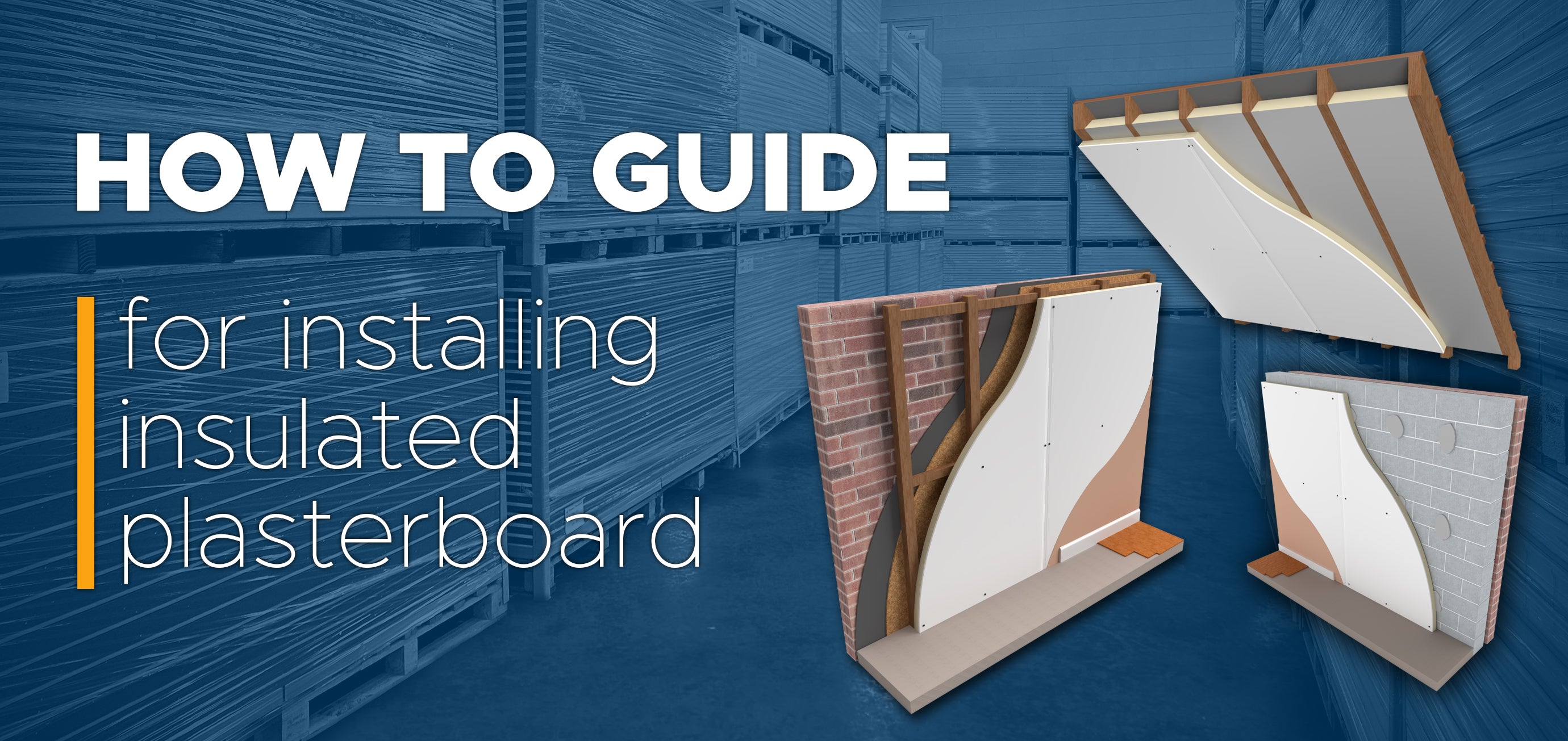 The ultimate how to guide for Installing Insulated Plasterboard in 2024